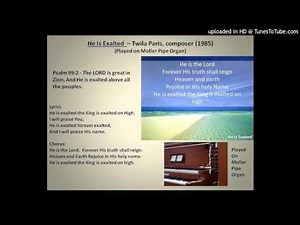 He Is Exalted (Toccata Jubilate) - arr. Fred Bock - Moller Pipe Organ