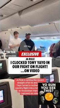 JA RULE , TONY YAYO , UNCLE MURDER GET INTO IT ON A FLIGHT #yosunyouseethis