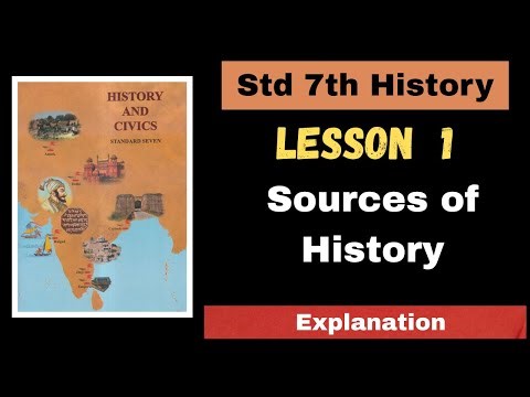 1 Sources of History | Class 7th History | Maharashtra state board | Explanation