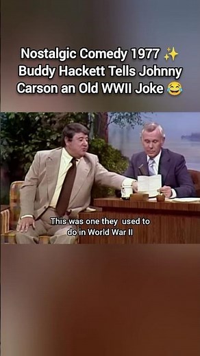 Nostalgic Comedy 1977 ✨ Buddy Hackett Tells Johnny Carson an Old WWII Joke 😂