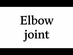Anatomy practical revision | Elbow joint
