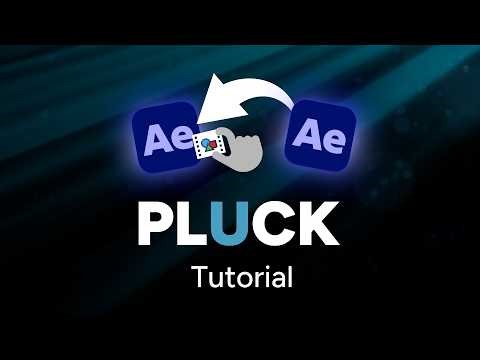 Pluck for After Effects Tutorial