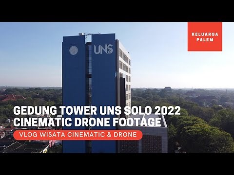 Gedung Tower UNS Universitas Sebelas Maret Kota Solo 2022 - Cinematic Drone Footage