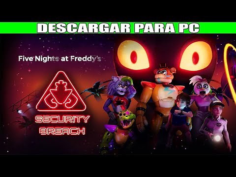 DESCARGAR Five Nights at Freddy's: Security Breach para PC GRATIS ✅