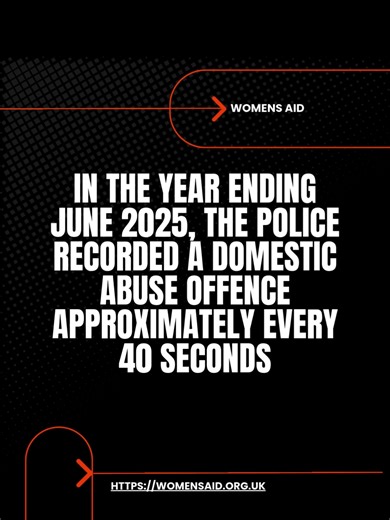 How common is domestic abuse? - We know from our work, and the work of the Women’s Aid federation of services, that domestic abuse is very common, however this is often difficult to accurately quantify. - In the year ending June 2025, the police recorded a domestic abuse offence approximately every 40 seconds - CLICK THE LINK TO READ MORE https://womensaid.org.uk/information-support/what-is-domestic-abuse/how-common-is-domestic-abuse/ | bthechange CIC