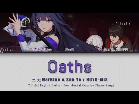 Oaths - HOYO-MiX | Official English Lyrics [Hi3] Honkai Impact 3rd A Post-Honkai Odyssey Theme 歌詞