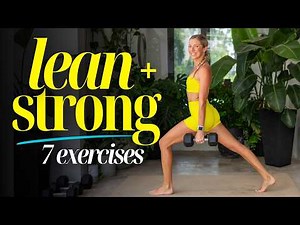 Build a Lean, Strong Body w/ These 7 Exercises | 20-Min Full-Body Workout
