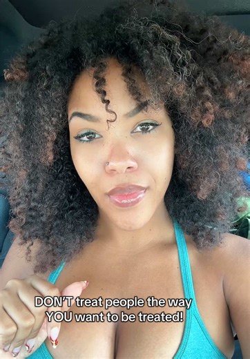 Treat others the way they deserve! Not everyone appreciates your love and support.