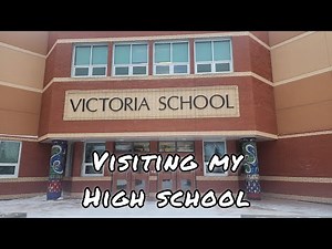 Visiting my High School - Victoria Comp High, Edmonton, AB