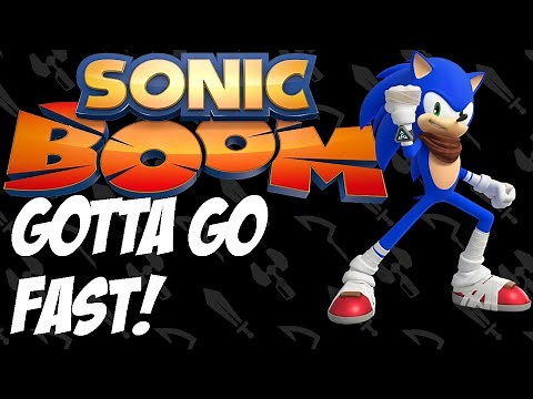 Sonic Boom, But If It Used "Gotta Go Fast" from Sonic X as the Theme Song - Music Video