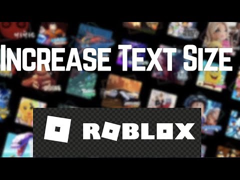 How to Increase Text Size in Roblox