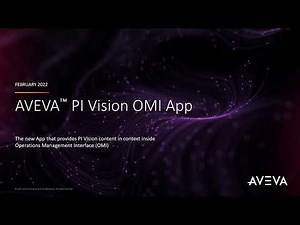 Leverage PI Vision within AVEVA System Platform & OMI