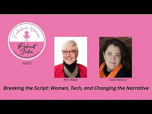 Breaking the Script: Women, Tech, and Changing the Narrative
