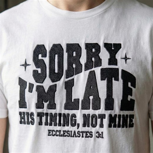 Christian Bible Embroidery Design, Sorry I'm Late His Timing Not Mine Machine Embroidery File, Religious PES DST File - Etsy Canada