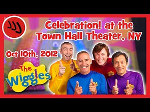 The Wiggles: Celebration! at the Town Hall Theater, NYC | Oct 10th, 2012 (Almost Complete Show)