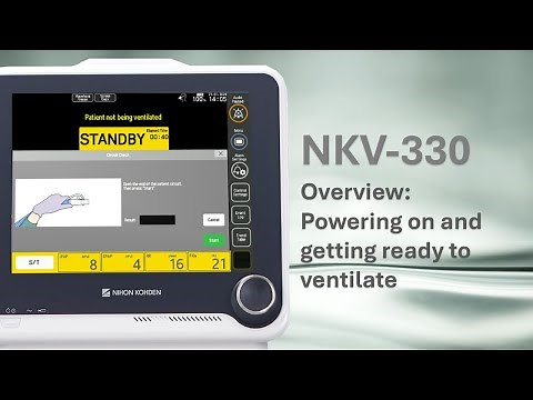 NKV-330 Ventilator Overview: Powering on and getting ready to ventilate