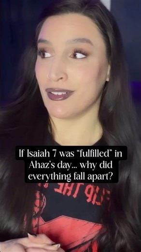 “Isaiah 7 Was NOT Fulfilled in Ahaz’s Day — Look What Happened #christianshorts #apologetics #bible