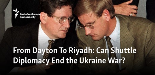 From Dayton To Riyadh: Can Shuttle Diplomacy End The Ukraine War?