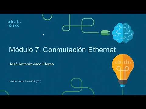SWITCHING (Conmutación) ETHERNET MODULO 7 CCNA 1