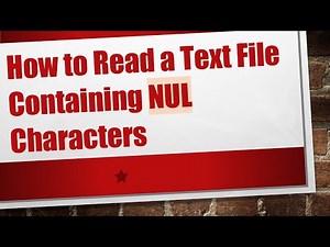 How to Read a Text File Containing NUL Characters