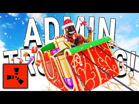 RUST ADMIN TROLLING (CHRISTMAS)