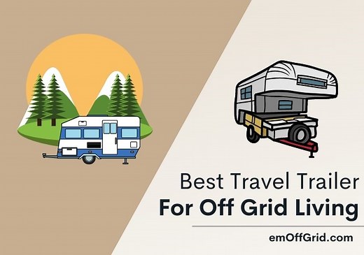 12 Best Travel Trailer For Off-Grid Living