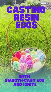 No need to worry about these eggs cracking! Smooth-Cast™ 60D...
