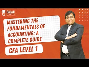 Mastering the Fundamentals of Accounting: A Complete Guide | USCPA | Balaji Educare
