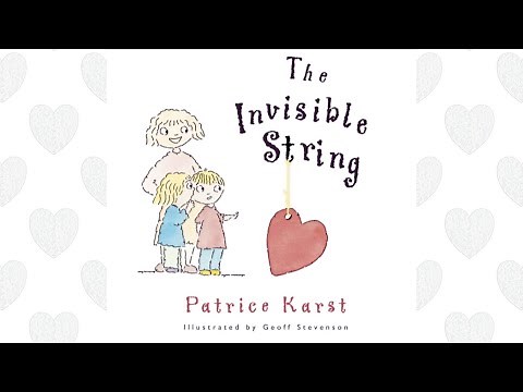 The Invisible String by Patrice Karst ~ Read Aloud
