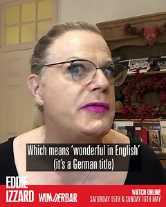 Watch international comedy star Eddie Izzard’s latest stand up show online on the 15th and 16th May – Get tickets now! | Eddie Izzard