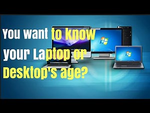 How to check your Laptop/Desktop age? using serial number || Solve the myths about computer age.
