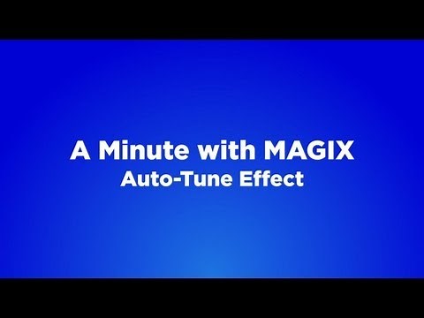 A Minute with MAGIX - #02 Auto-Tune Effect
