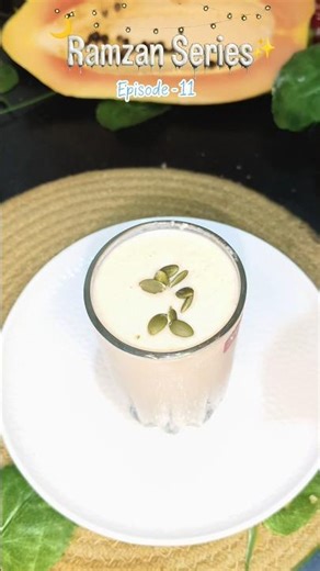Papaya Milkshake ✨ | Ramzan Special| #ramadan #youtubeshorts #iftar #ramadankareem#drink