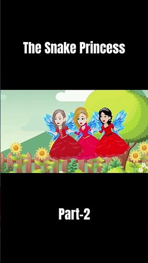 The Snake Princess | Part 2 | English Fairy Tales | Fairy Tales for Kids | Enchanting Storytime