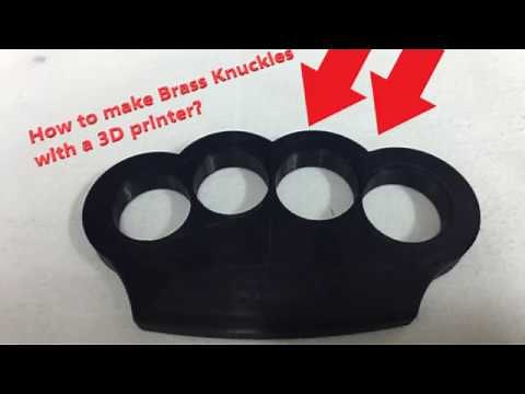 How to make Brass Knuckles with a 3D printer.