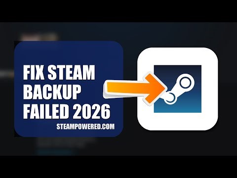 How To Fix Steam Backup Failed 2026