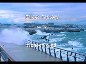 typhoon sound effect