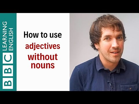 How to use adjectives without nouns - English In A Minute