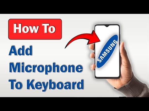 How to Add Microphone to Samsung Keyboard! (Full Guide)