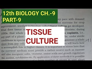 Class 12 biology chapter 9,part 9||Tissue culture||Study with farru