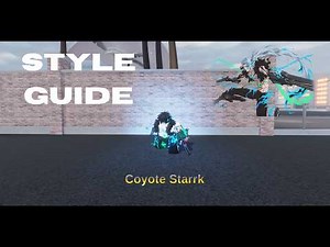 Starkk V2 Style Guide (Project Baki 4) (Coyote Starkk V2) [Easy & Simple Tutorial]