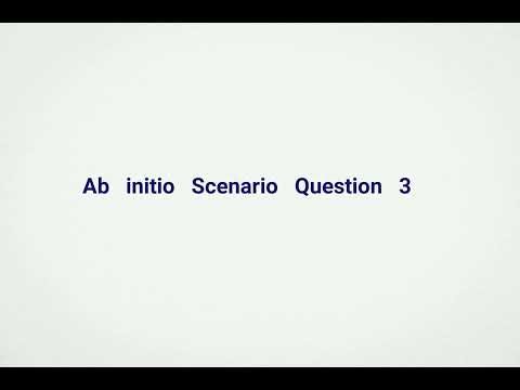 Ab initio Interview Question | Scenario 3