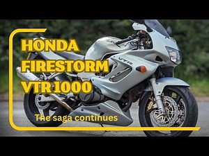Honda Firestorm Superhawk VTR 1000 part 5 | The Saga Continues