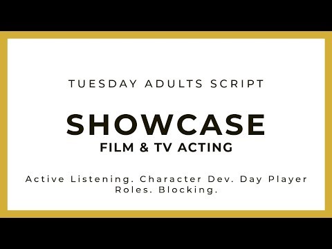 Adults Script Acting Class - Tuesday - Film & TV Showcase - October 2025