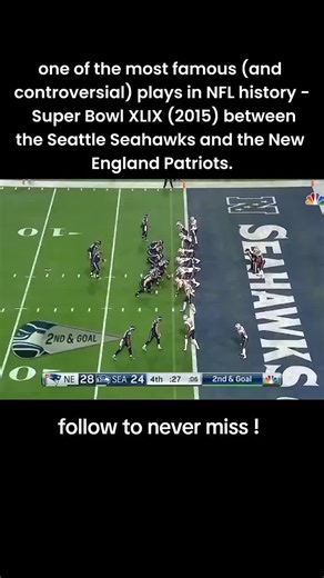 The Most Infamous Play in Super Bowl History