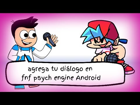 cómo agregar diálogos a fnf psych engine Android tutorial.