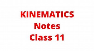 Handwritten Notes of Kinematics class 11 pdf download