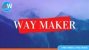 Way Maker: Lyric Video with Full Track