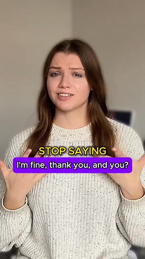 "STOP SAYING" I'm fine, thank you, and you? #fypシ゚viralシ #fbreelsfypシ゚viralfbreelsfypシ゚viral #fbreelsvideo #viralreelsfb #reelsfypシ #viralreelschallenge #reelsvideo #reelsfacebook #englishteacher #fypシ #picturechallenge #englishlearning #englishteacher #englishlanguage #englishgrammar #English #grammar #grammarschool #englishgarden #English #englishlanguage #englishvocabulary #englishteacher | Easy English Learning