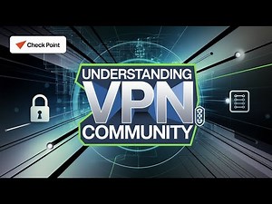 Check Point Firewall: Understanding VPN Community